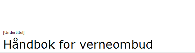 [Undertittel]
Hndbok for verneombud
